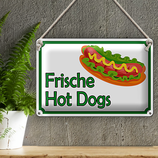 Blechschild Hinweis 30x20cm frische Hot Dogs Restaurant