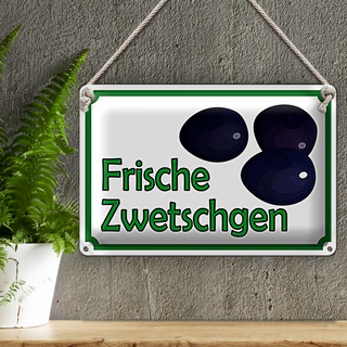 Blechschild Hinweis 30x20cm frische Zwetschgen Hofladen