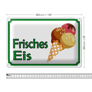 Blechschild Hinweis 30x20cm frisches Eis Verkauf