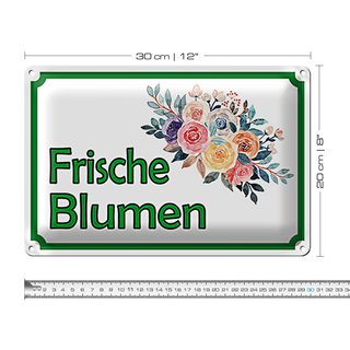 Blechschild Hinweis 30x20cm frische Blumen Verkauf