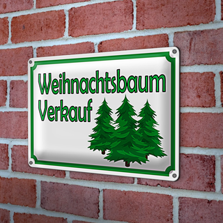Blechschild Hinweis 30x20cm Weihnachtsbaum Verkauf