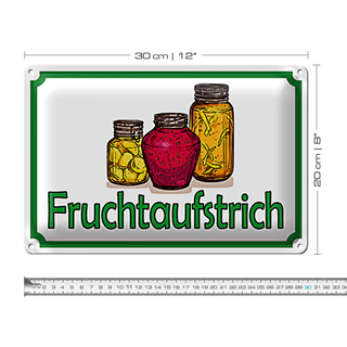 Blechschild Hinweis 30x20cm Fruchtaufstrich Verkauf
