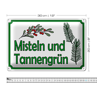 Blechschild Hinweis 30x20cm Misteln Tannengrün Verkauf