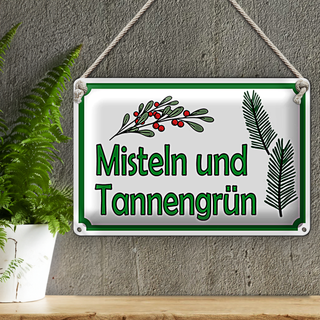 Blechschild Hinweis 30x20cm Misteln Tannengrün Verkauf