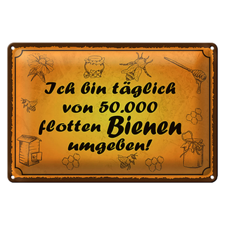Blechschild Spruch 30x20cm von 50000 flotten Bienen umgeben