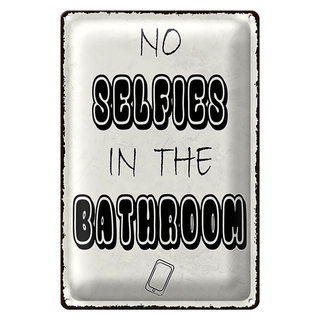 Blechschild Hinweis 20x30cm No Selfies in the Bathroom