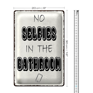 Blechschild Hinweis 20x30cm No Selfies in the Bathroom