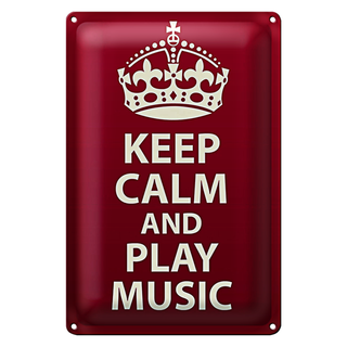 Blechschild Spruch 20x30cm Keep Calm and play Music Krone