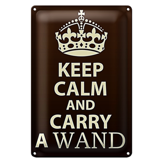 Blechschild Spruch 20x30cm Keep Calm and carry a wand