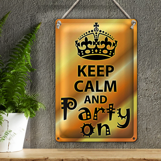 Blechschild Spruch 20x30cm Keep Calm and party on
