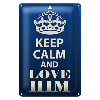 Blechschild Spruch 20x30cm Keep Calm and love him