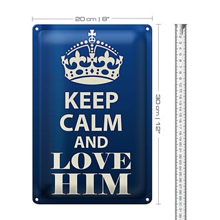 Blechschild Spruch 20x30cm Keep Calm and love him
