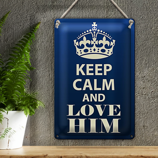 Blechschild Spruch 20x30cm Keep Calm and love him