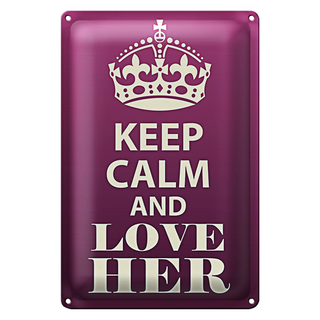 Blechschild Spruch 20x30cm Keep Calm and love her