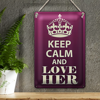 Blechschild Spruch 20x30cm Keep Calm and love her