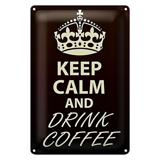 Blechschild Spruch 20x30cm Keep Calm and drink Coffee