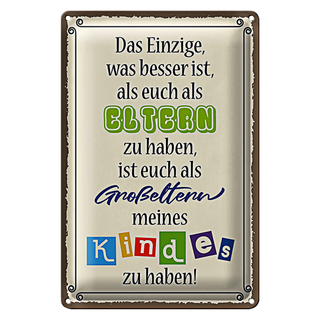 Blechschild Spruch 20x30cm Eltern Großeltern Kinder