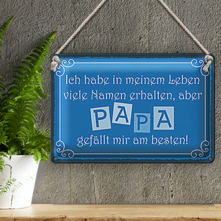 Blechschild Spruch 30x20cm Name Papa gefällt mir am besten