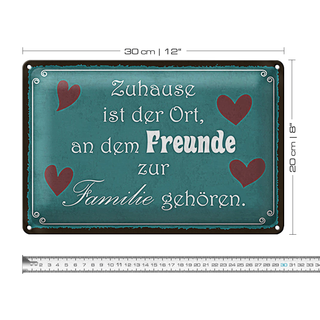Blechschild Spruch 30x20cm Zuhause Ort Freunde zur Familie