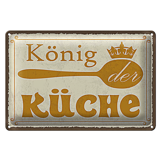 Blechschild Spruch 30x20cm König der Küche Krone