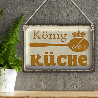 Blechschild Spruch 30x20cm König der Küche Krone