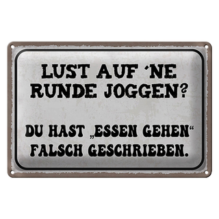 Blechschild Spruch 30x20cm Lust Runde Joggen essen gehen