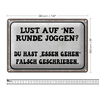 Blechschild Spruch 30x20cm Lust Runde Joggen essen gehen