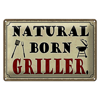 Blechschild Spruch 30x20cm natural born Griller Grillen
