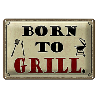 Blechschild Spruch 30x20cm born to Grill Grillen