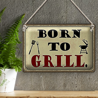 Blechschild Spruch 30x20cm born to Grill Grillen