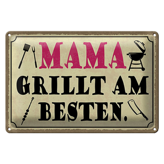 Blechschild Spruch 30x20cm Mama grillt am besten