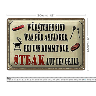 Blechschild Spruch 30x20cm bei uns kommt Steak auf Grill