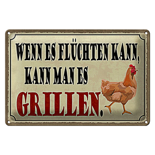 Blechschild Spruch 30x20cm wenn es flüchten kann kann Grill