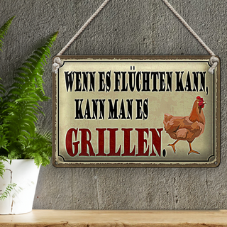 Blechschild Spruch 30x20cm wenn es flüchten kann kann Grill