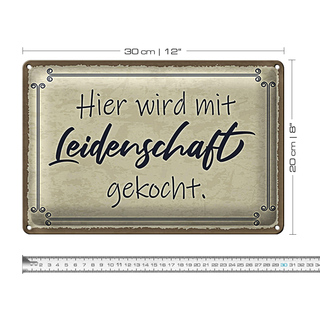 Blechschild Spruch 30x20cm hier mit Leidenschaft gekocht