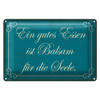 Blechschild Spruch 30x20cm gutes Essen Balsam für die Seele