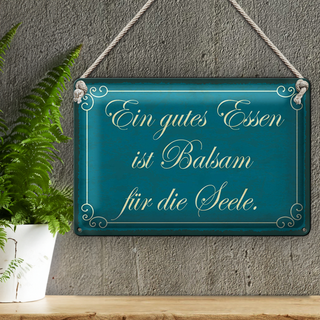 Blechschild Spruch 30x20cm gutes Essen Balsam für die Seele