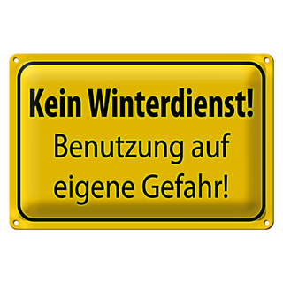 Blechschild Hinweis 30x20cm kein Winterdienst eigene Gefahr
