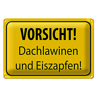 Blechschild Hinweis 30x20cm Vorsicht Dachlawinen Eiszapfen