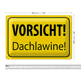 Blechschild Hinweis 30x20cm Vorsicht Dachlawine Warnschild