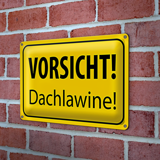 Blechschild Hinweis 30x20cm Vorsicht Dachlawine Warnschild
