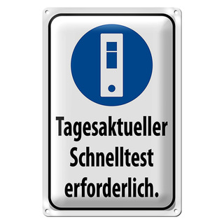 Blechschild Hinweis 20x30cm tagesaktueller Schnelltest