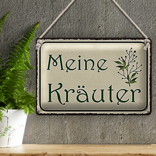 Blechschild Spruch 30x20cm meine Kräuter