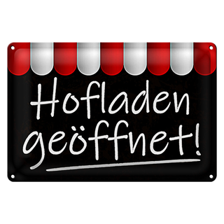 Blechschild Hinweis 30x20cm Hofladen geöffnet Verkauf
