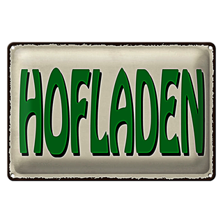 Blechschild Hinweis 30x20cm Hofladen Verkauf