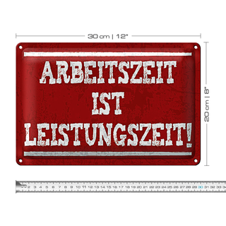 Blechschild Spruch 30x20cm Arbeitszeit ist Leistungszeit