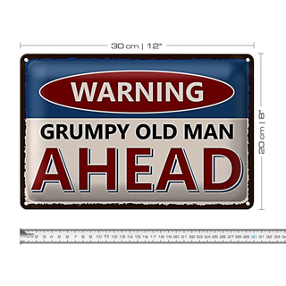 Blechschild Spruch 30x20cm Warning grumpy old man ahead