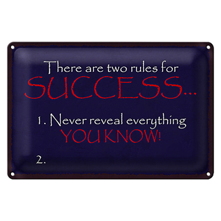 Blechschild Spruch 30x20cm two rules for Success never