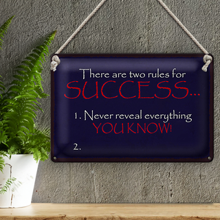 Blechschild Spruch 30x20cm two rules for Success never
