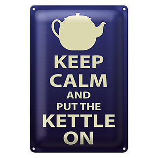 Blechschild Spruch 20x30cm Keep Calm and put the kettle on